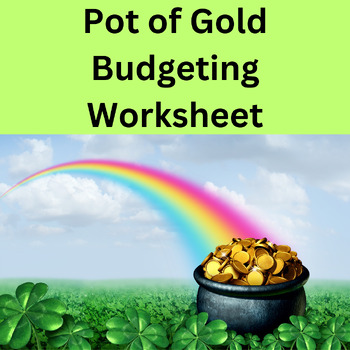 Preview of St. Patrick's Day Budgeting Worksheet | Pot of Gold Activity