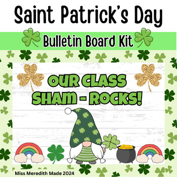 Preview of St. Patrick's Day Bulletin Board Kit | March decor | Our Class Sham-Rocks!