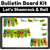 St.Patrick's Day Bulletin Board- Let's Shamrock & Roll