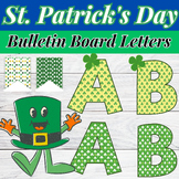 St. Patrick's Day Bulletin Board Letters - March Bulletin 
