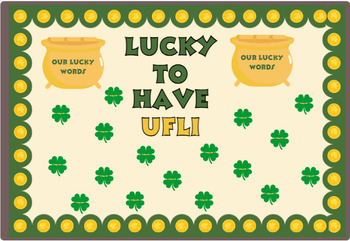Preview of St. Patrick's Day Bulletin Board- Lucky to Have UFLI/Reading is a Treasure