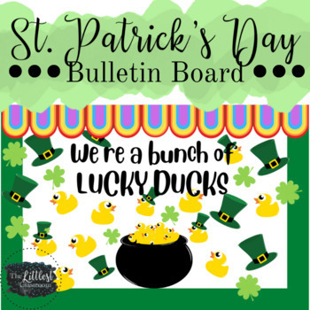 Preview of St. Patrick's Day Bulletin Board and Door Decor | We're a Bunch of Lucky Ducks
