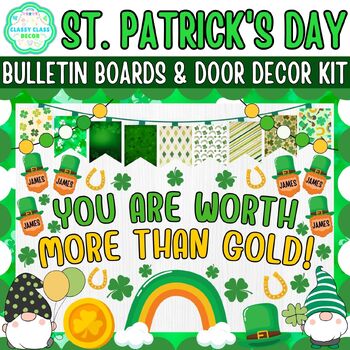 Preview of St. Patrick's Day Bulletin Boards & Door Decor Kit: You Are Worth More Than GoId