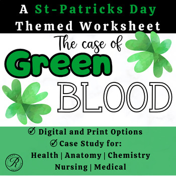 Preview of St. Patrick's Day Chemistry and Medical Case Study: Green Blood