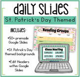 St. Patrick's Day Classroom Google Slides | Daily Slide Set 