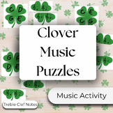 St. Patrick's Day Clover Puzzles - Treble Clef Music Notes