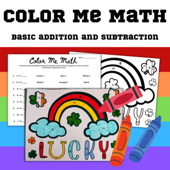 Preview of St. Patrick's Day Color Me Math (Basic Addition and Subtraction)