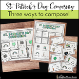 St. Patrick's Day Composing - Composition Activities for E
