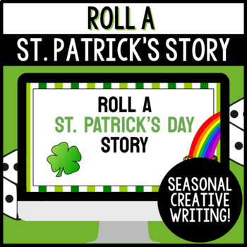 Preview of St. Patrick's Day Creative Writing Activity - Roll a Story