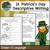 St. Patrick's Day Descriptive Writing | NO PREP (Grade 1-3