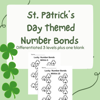 Preview of St. Patrick's Day Differentiated Math: Shamrock/Clover Number Bonds