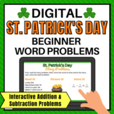 St. Patrick's Day Digital Addition and Subtraction Word Pr