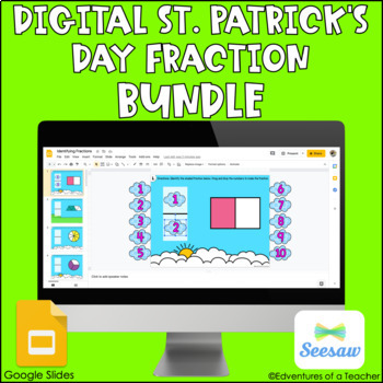 Preview of St. Patrick's Day Digital Fraction Bundle | Google Slides & Seesaw