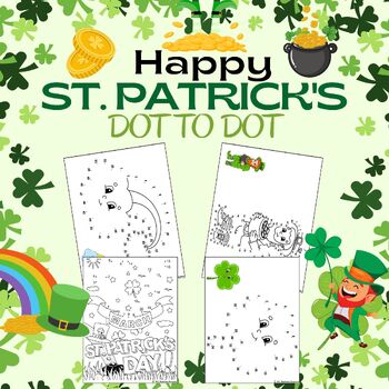 Preview of St. Patrick's Day Dot-to-Dot Coloring Pages Connect the Dots Sheets Spring March