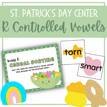 Preview of St. Patrick's Day ELA Center | Bossy R | Lucky Charms | R Controlled Vowels