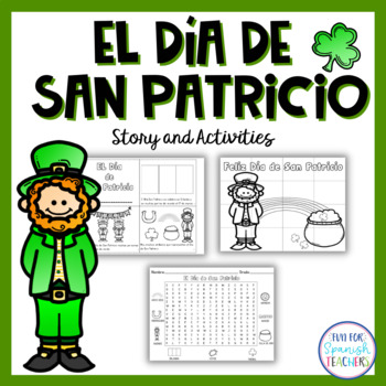 Preview of St. Patrick's Day - El Día de San Patricio: Story and Activities