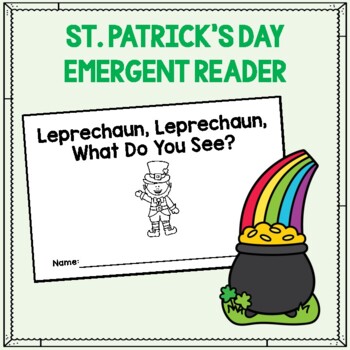 Preview of St. Patrick's Day Emergent Reader | Leprechaun, Leprechaun, What Do You See?