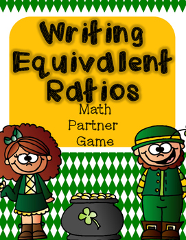 Preview of St. Patrick's Day: Equivalent Ratios Math Game