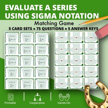 Preview of St. Patrick's Day: Evaluate a Series using Sigma Notation Matching Games