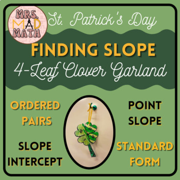 Preview of St. Patrick's Day Finding Slope Multiple Representations 4Leaf Clover Craftivity
