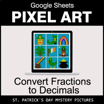Preview of St. Patrick's Day - Fractions to Decimals - Google Sheets Pixel Art