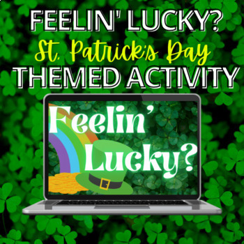 Preview of St. Patrick's Day Fun Activity Slides | St. Patty's Day | Feeling Lucky | March 