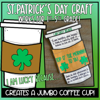 Preview of St. Patrick's Day Coffee Cup Craft- Top o' The Morning to Ya!- March Fun