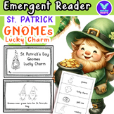 St. Patrick's Day - Gnomes Lucky Charm Emergent Reader ELA