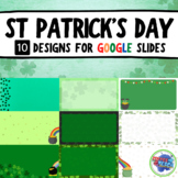 St Patrick's Day Google Slide Designs | 10 Backgrounds | March 