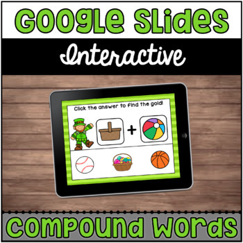 Preview of St. Patrick’s Day Google Slides™ | Compound Word Game | Interactive |1st Grade