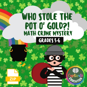 Preview of St Patrick's Day: Grade 5-6 Who Stole the Pot of Gold Math Crime Mystery Pack