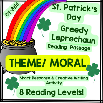 Preview of St. Patrick's Day Greedy Leprechaun Reading Passage 8 Levels! Theme/Moral March