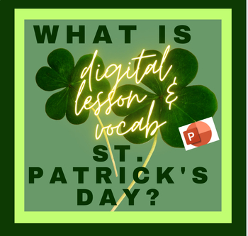 Preview of St. Patrick's Day History & Vocab digital PPT lesson photos, music