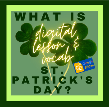 Preview of St. Patrick's Day History with Vocabulary, digital Google Slide lesson