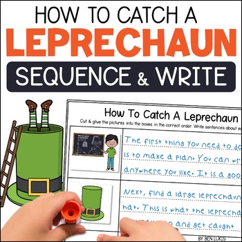 Preview of St Patrick's Day How To Catch A Leprechaun Sequencing & Writing Practice Pages