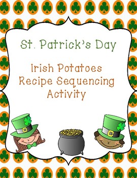 Preview of St. Patrick's Day Irish Potatoes Recipe Sequencing Activity