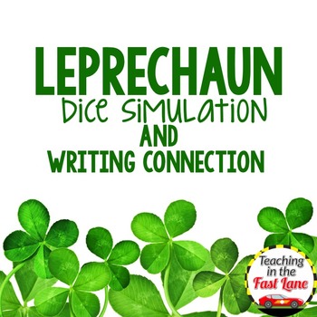 Preview of St. Patrick's Day Writing Activity Leprechaun Dice Simulation