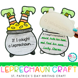 St. Patrick's Day Leprechaun Writing Craft - If I Caught a