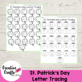 St. Patrick's Day Letter Tracing - Preschool | PreK | Kind