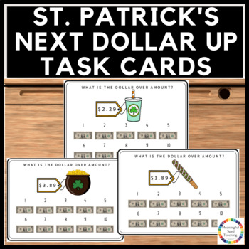 Preview of St. Patrick's Day Life Skills Next Dollar Up Math Activity Printable Task Cards