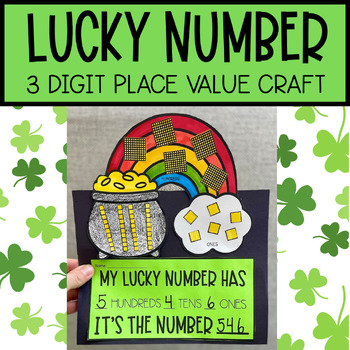 Preview of St. Patrick's Day Lucky Number 3 Digit Place Value Craft