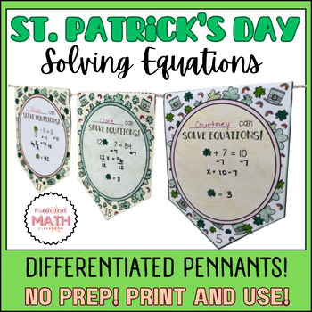 Preview of St Patrick's Day MATH ACTIVITY - Solving Equations (Differentiated) Pennant!
