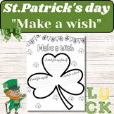 St.Patrick's Day, " Make A Wish" Writing Activities, If I 