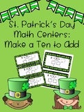 St. Patrick's Day Make a Ten to Add