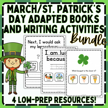 Preview of St.Patrick's Day/March Adapted Books and Writing Activities Bundle | Sped