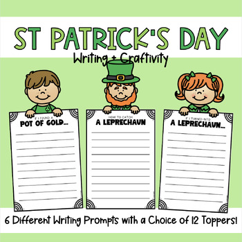 Preview of St. Patrick's Day / March Writing Prompts & Craftivity
