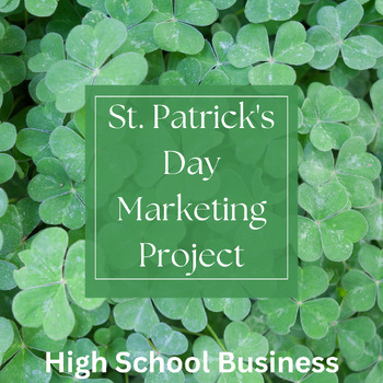 Preview of St. Patrick's Day Marketing Campaign | High School Business Project
