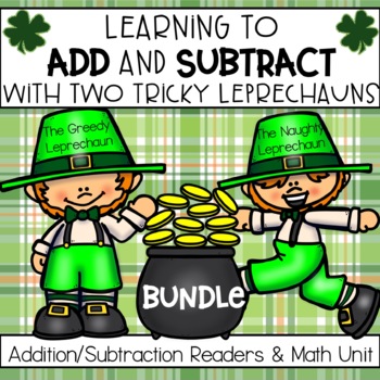Preview of St. Patrick's Day Math Bundle | Add & Subtract with Two Tricky Leprechauns |