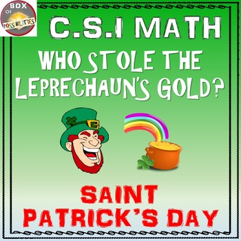 Preview of St Patrick's Day Math: C.S.I. Math Activity - Who Stole the Leprechaun’s Gold?