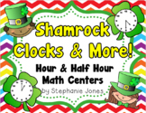 St. Patrick's Day Math Centers-Shamrock Clocks-Time to the